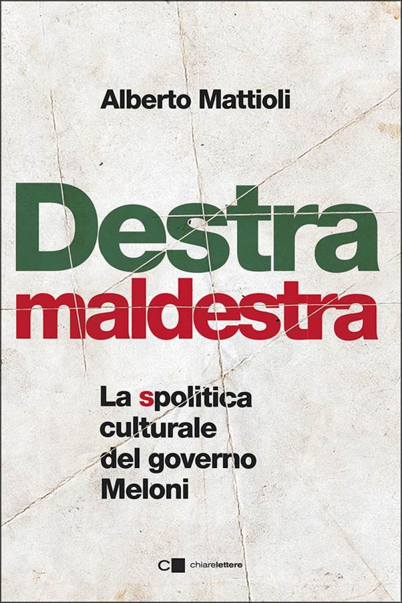 Alberto Mattioli, Destra Maldestra, 2024. © Chiarelettere
