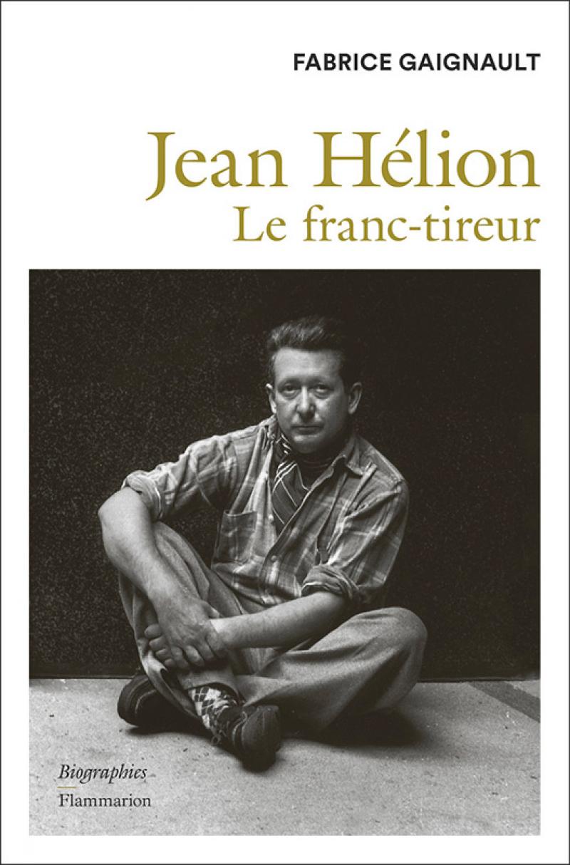 Fabrice Gaignault, Jean Hélion, le franc-tireur, éd. Flammarion, 256 p, 24 €.