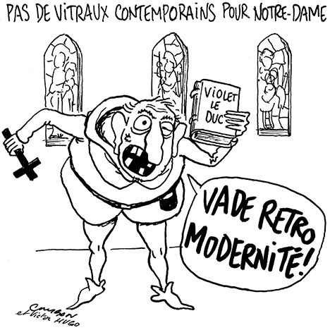 Dessin Humour - Quasimodo :  Pas de vitraux contemporains pour la cathédrale Notre-Dame de Paris © Michel Cambon