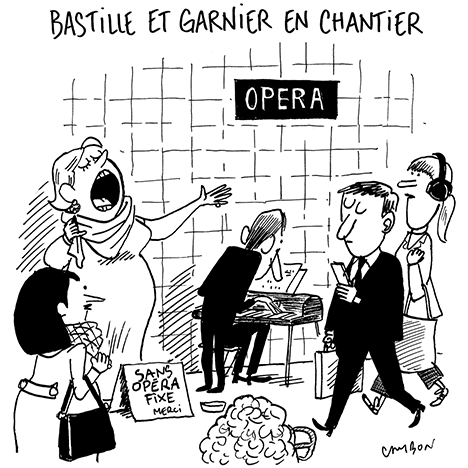 Dessin Humour | Opéras Bastille et Garnier en chantier / travaux © Michel Cambon